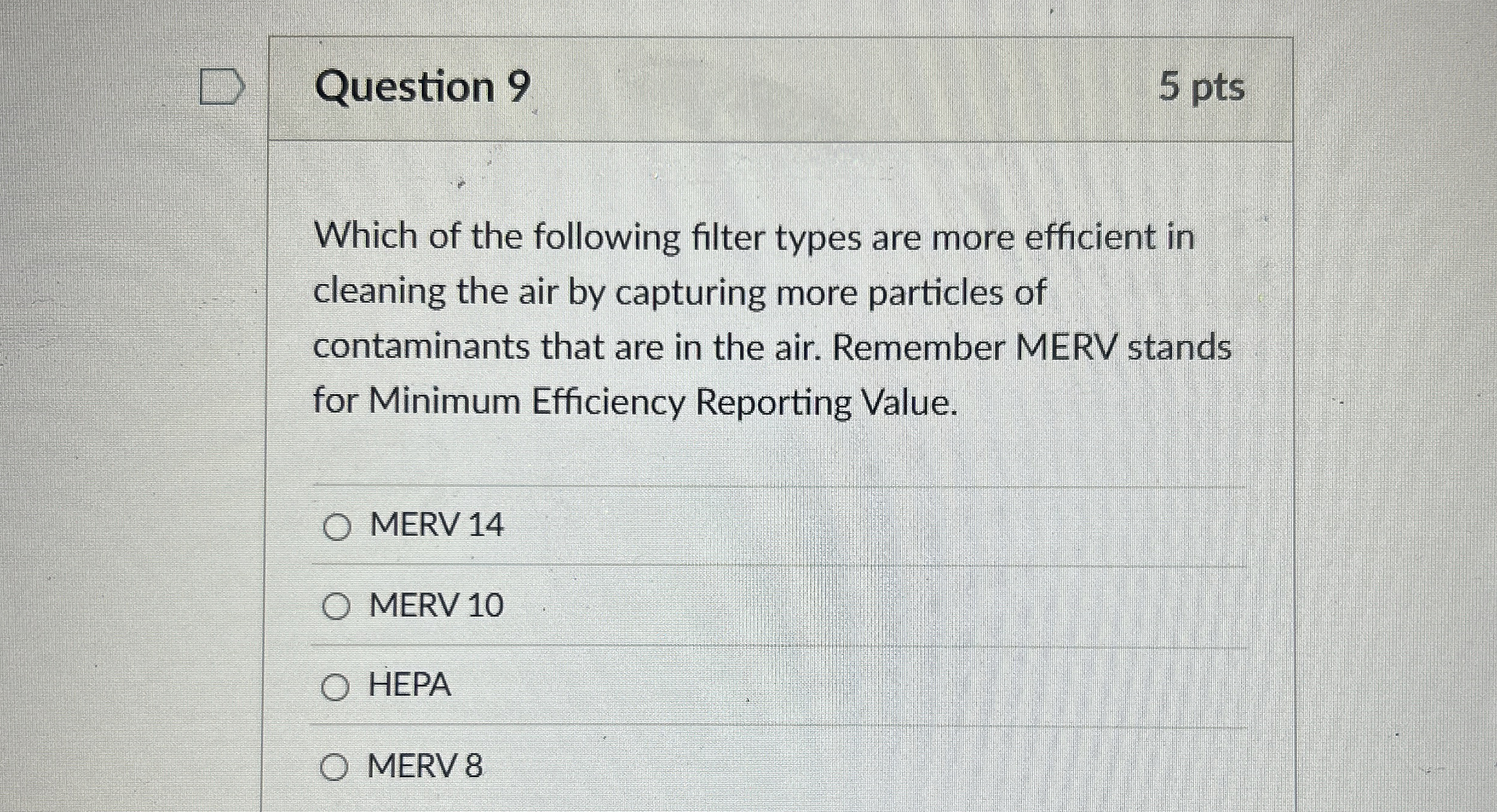 Question 9 Which of the following filter types