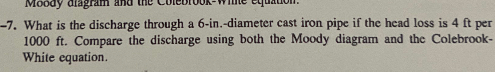 What is the discharge through a 6 - in . -