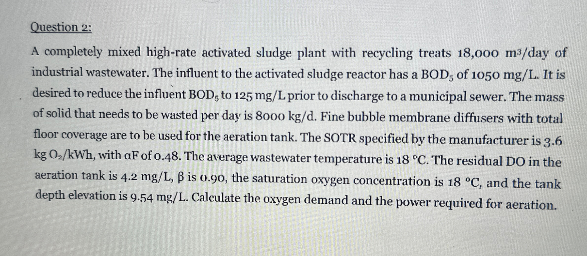 Question 2 : A completely mixed high - rate
