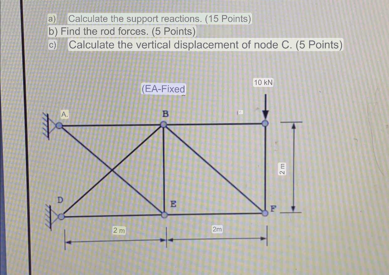 a ) Calculate the support reactions. ( 1 5 Points