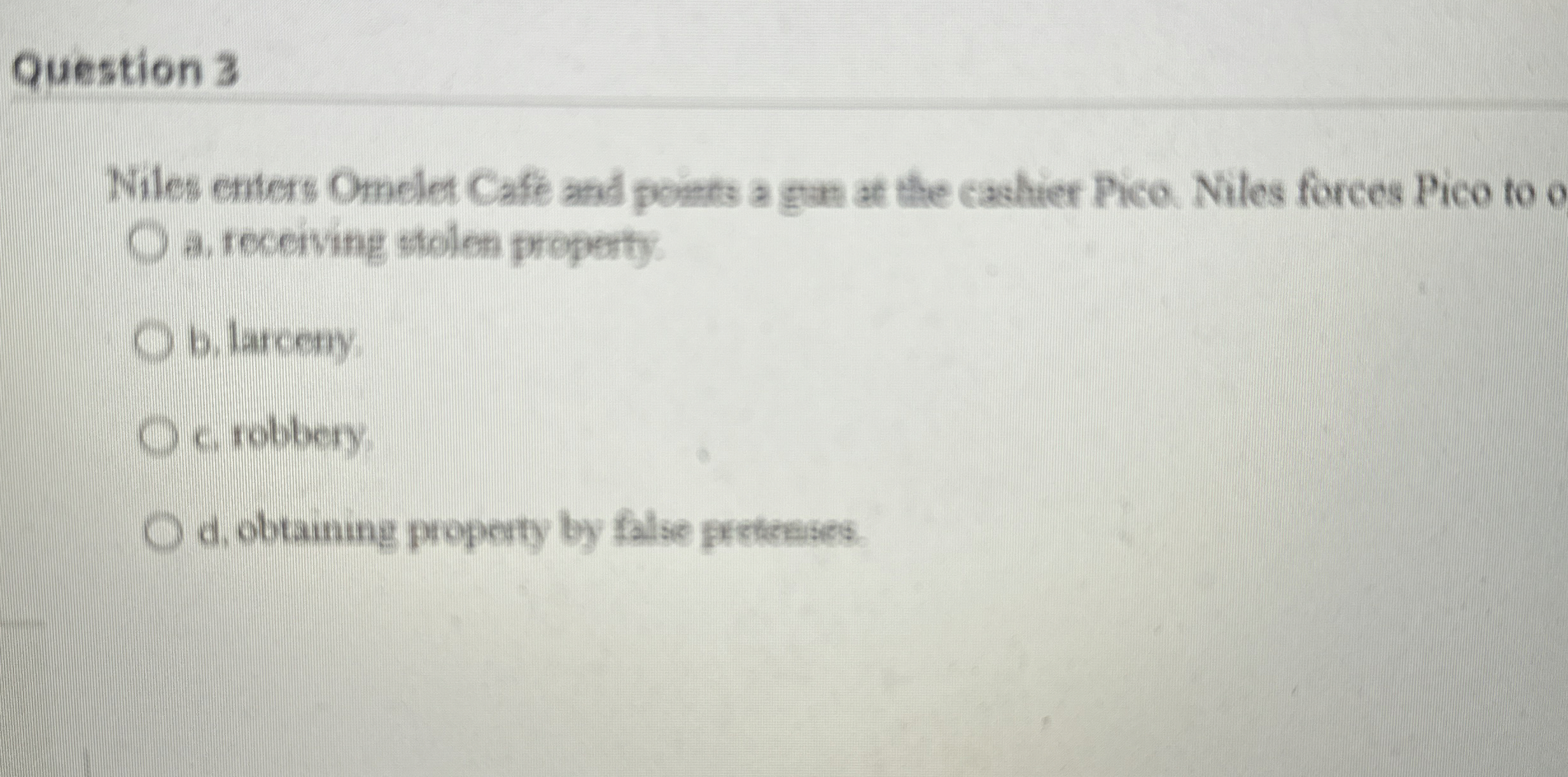 Question 3 Niles enters Omelet Cafe and pomts a