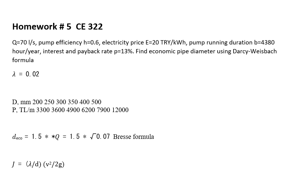 Q = 7 0 l s , pump efficiency h = 0 . 6 ,