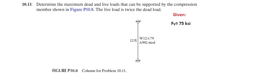 1 0 . 1 1 Determine the maximum dead and live