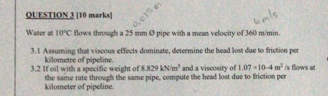 QUESTION 3 [ 1 0 marks ] Water at 1 0 C flows