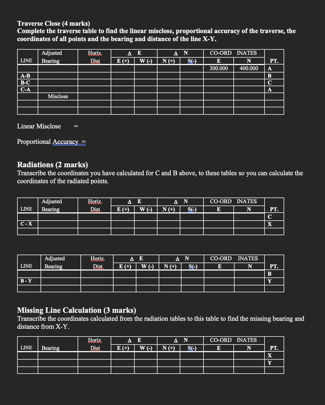A closed traverse was run from A to B , then C