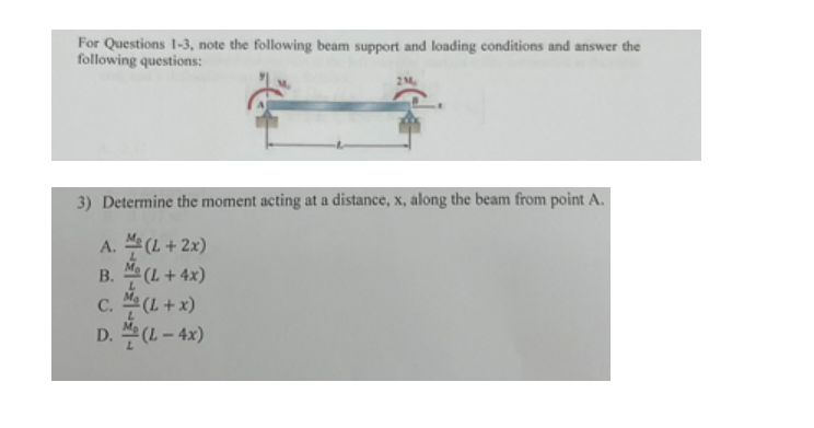 loading conditions and answer the following