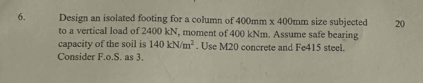 Design an isolated footing for a column of 4 0 0