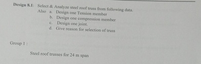 Design 8 . 1 : Select & Analyze slecl roof truss