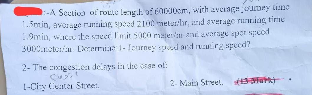 : - A Section of route length of 6 0 0 0 0 c m ,