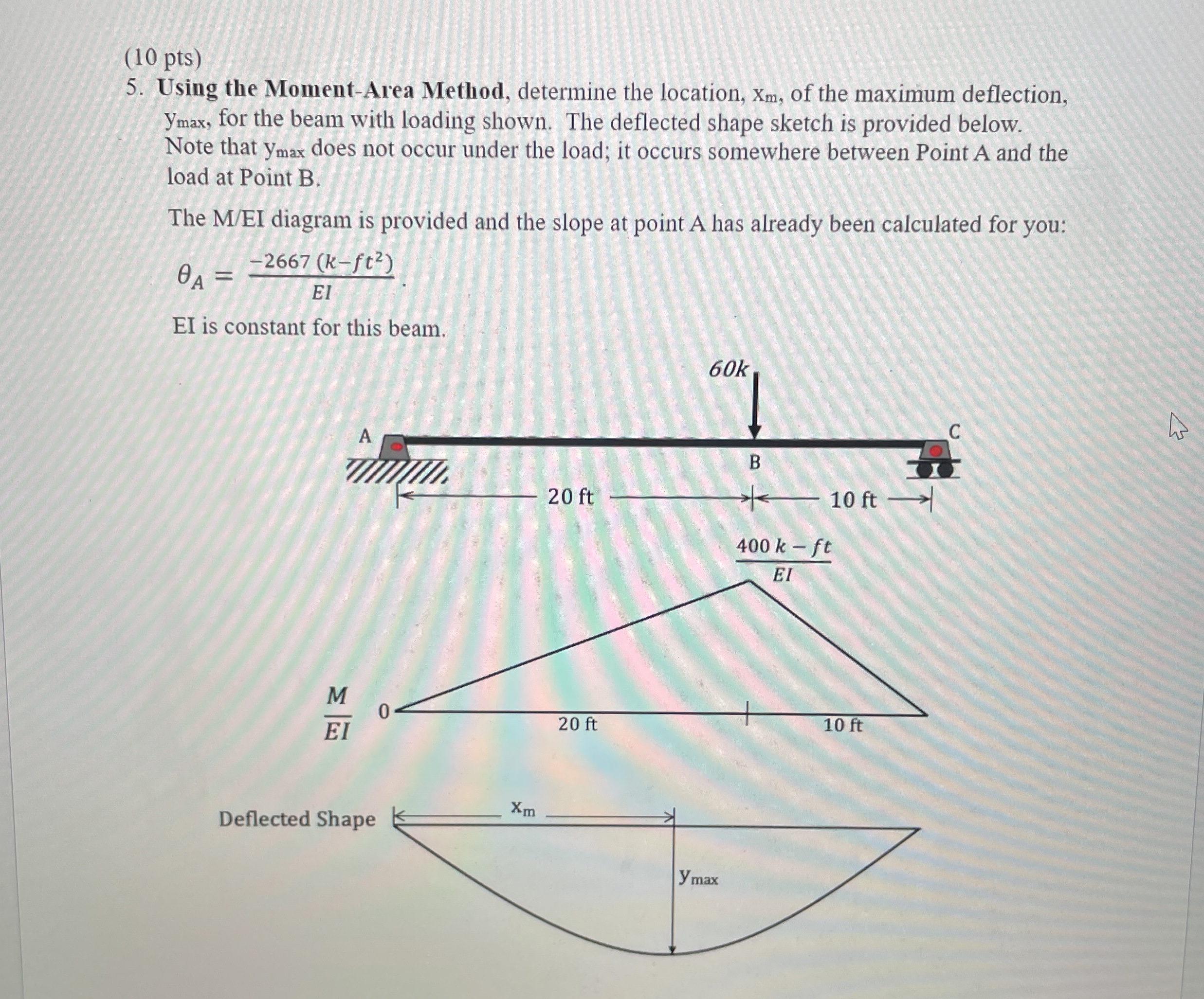 ( 1 0 pts ) 5 . Using the Moment - Area Method,