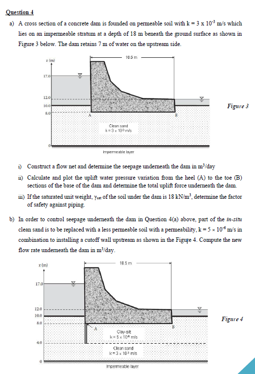 Question 4 a ) A cross section of a concrete dam