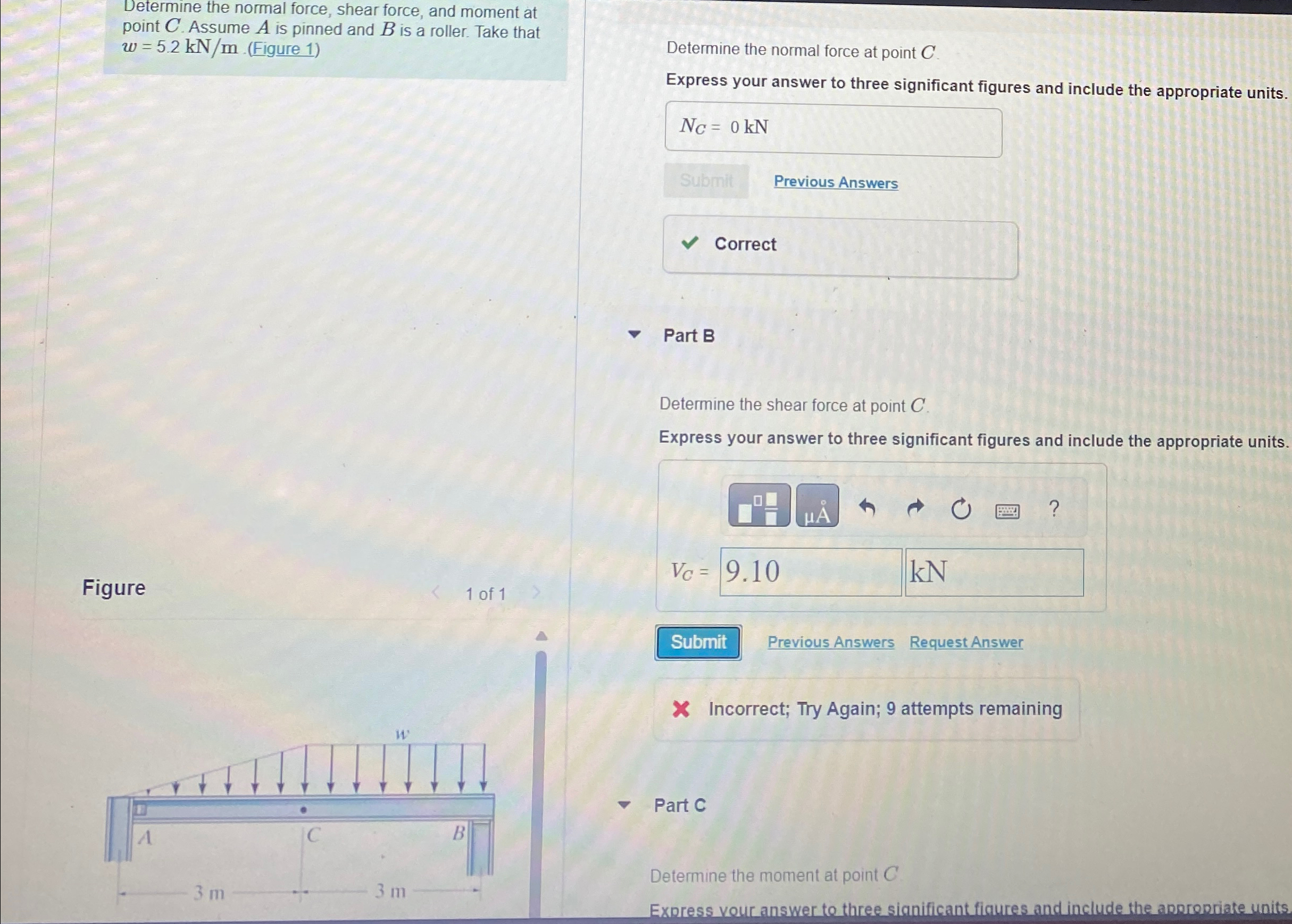 Determine the normal force, shear force, and