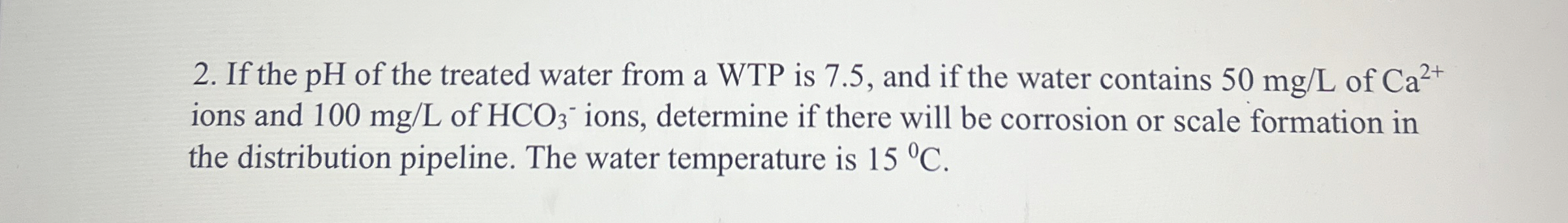 If the pH of the treated water from a WTP is 7 .