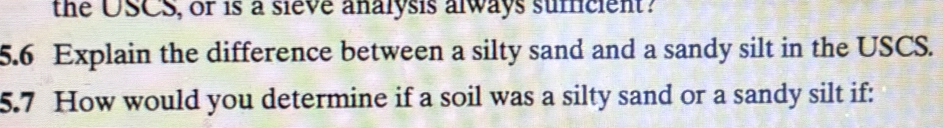 5 . 6 Explain the difference between a silty sand
