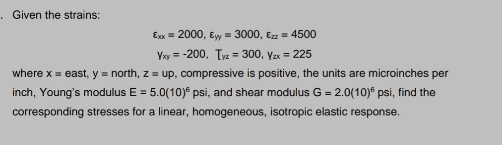 Given the strains: = 2 0 0 0 , y y = 3 0 0 0 , z