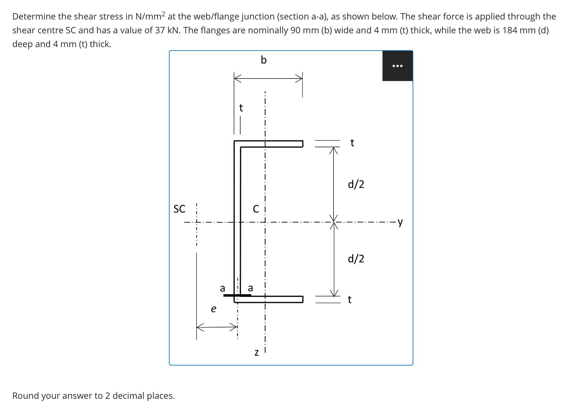 Determine the shear stress in N m m 2 at the web