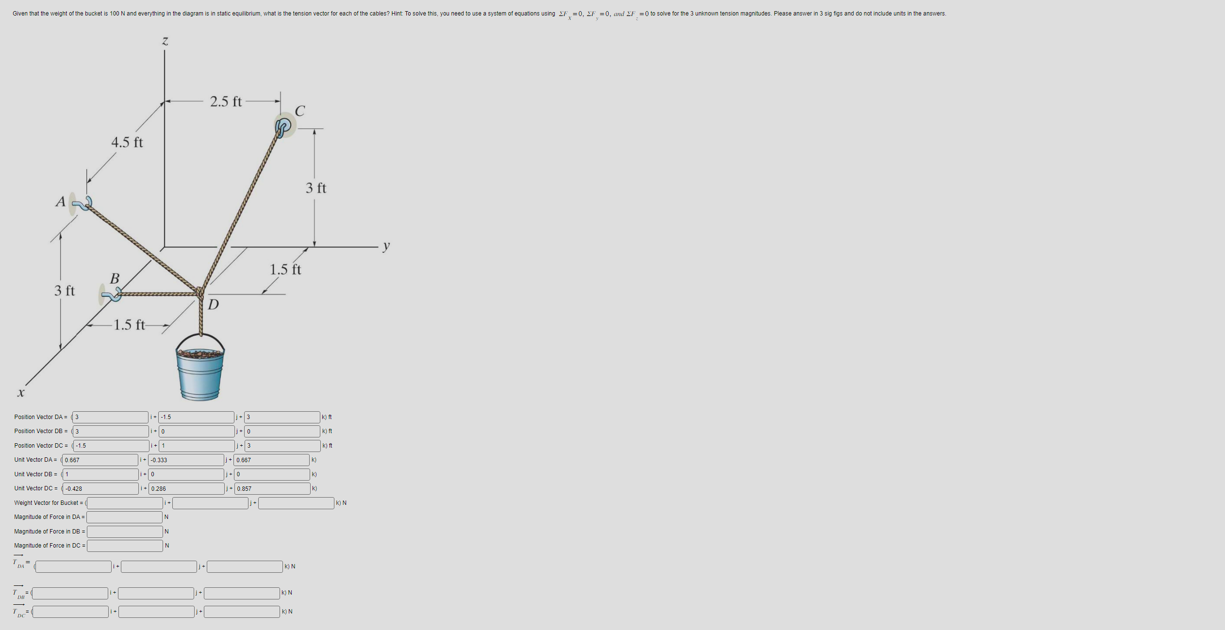 Given that the weight of the bucket is 1 0 0 N