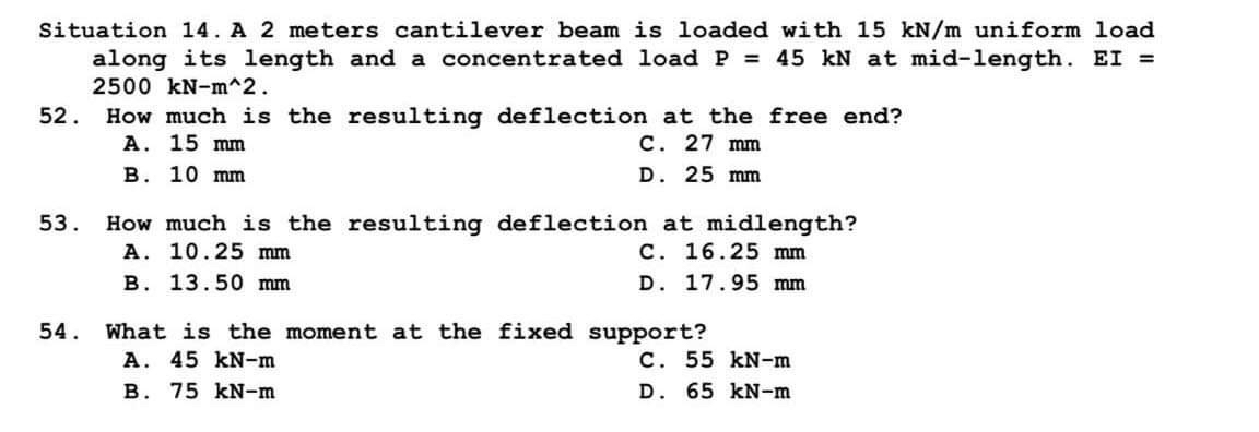 Situation 1 4 . A 2 meters cantilever beam is