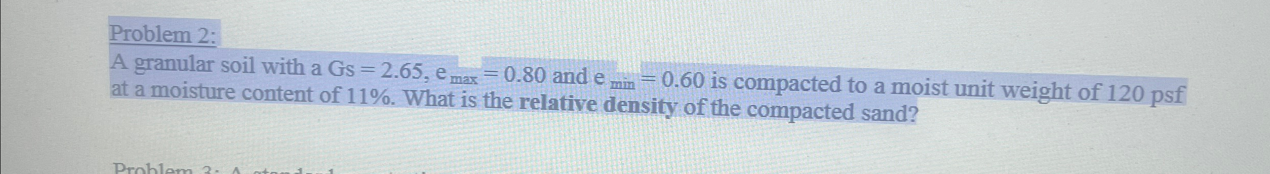 Problem 2 : A granular soil with aGs = 2 . 6 5 ,