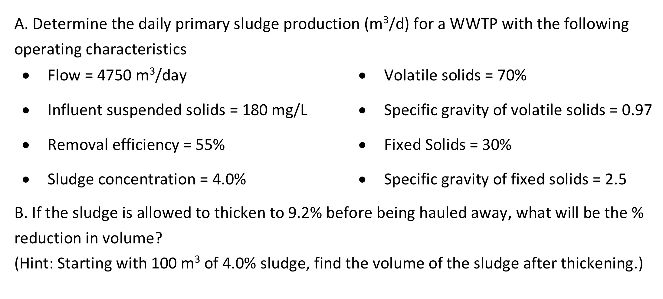 A . Determine the daily primary sludge production