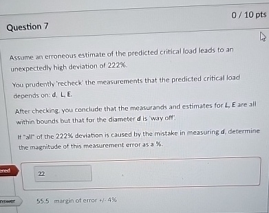 Question 7 Assume an erroneous estimate of the