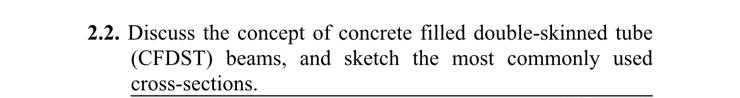 2 . 2 . Discuss the concept of concrete filled