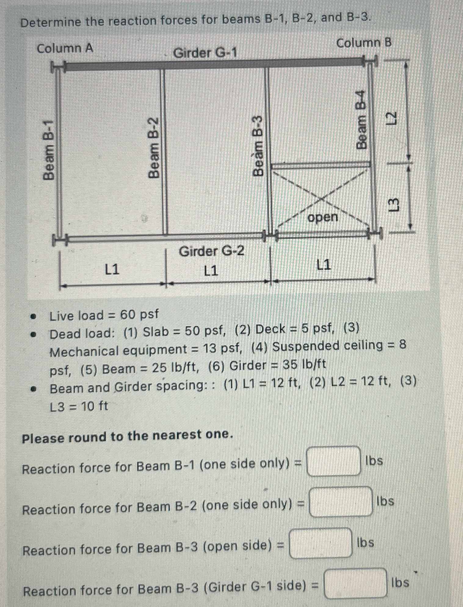 Determine the reaction forces for beams B - 1 , B