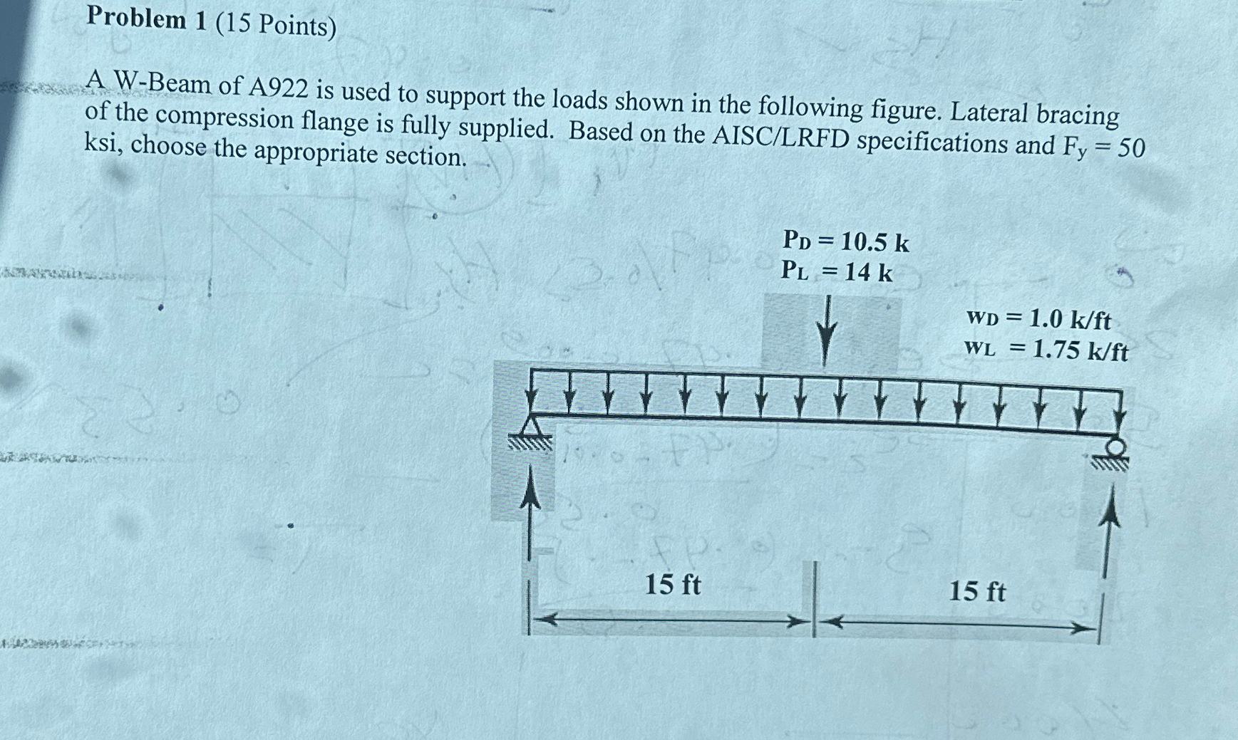 Problem 1 ( 1 5 Points ) A W - Beam of A 9 2 2 is