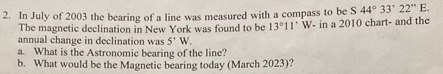 In July of 2 0 0 3 the bearing of a line was