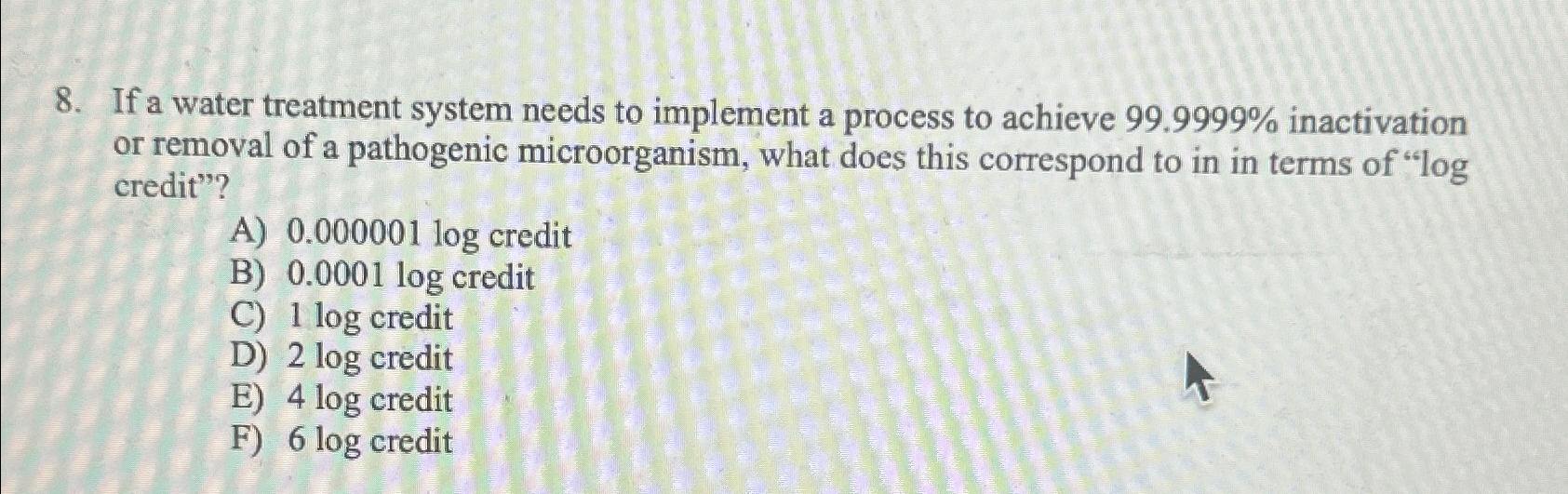 If a water treatment system needs to implement a