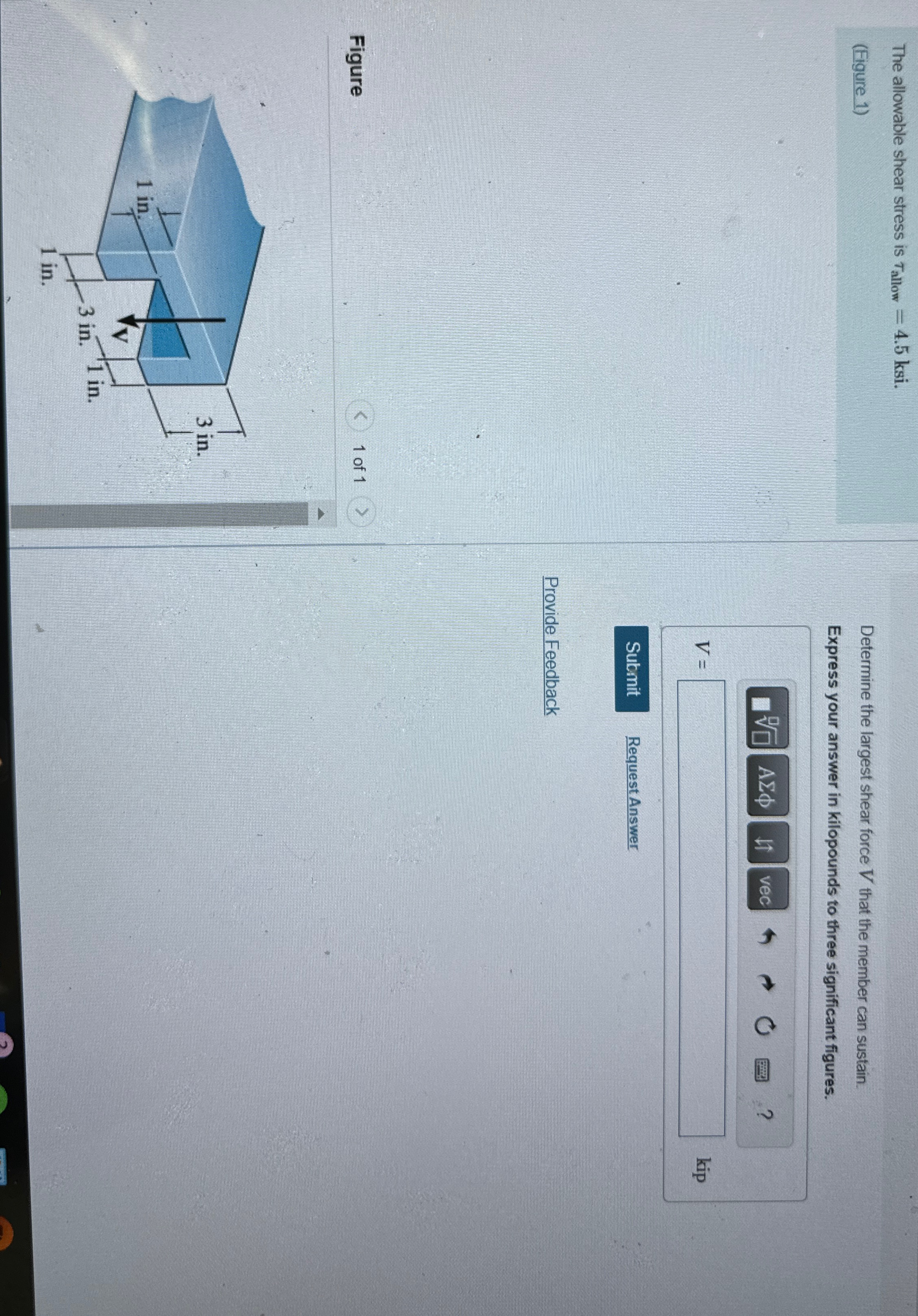 The allowable shear stress is a l l o w = 4 . 5