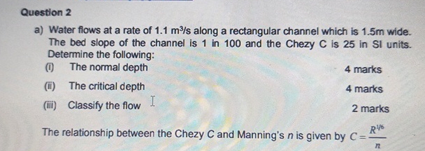 Question 2 a ) Water flows at a rate of 1 . 1 m 3