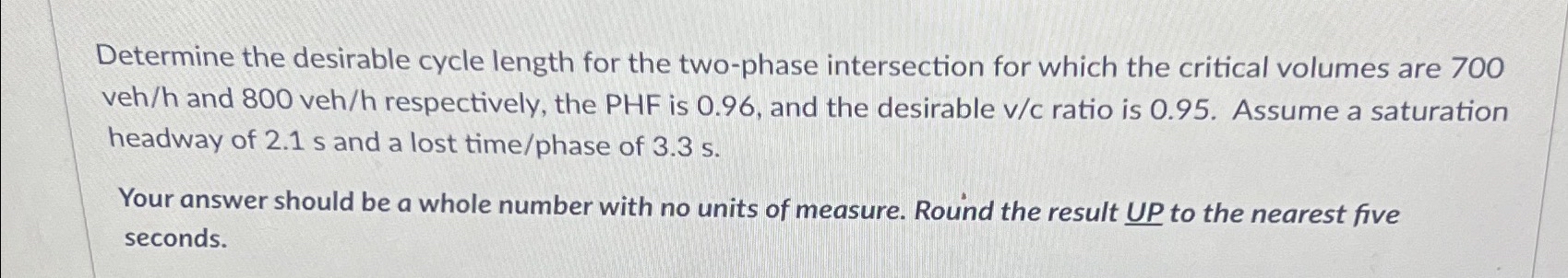 Determine the desirable cycle length for the two