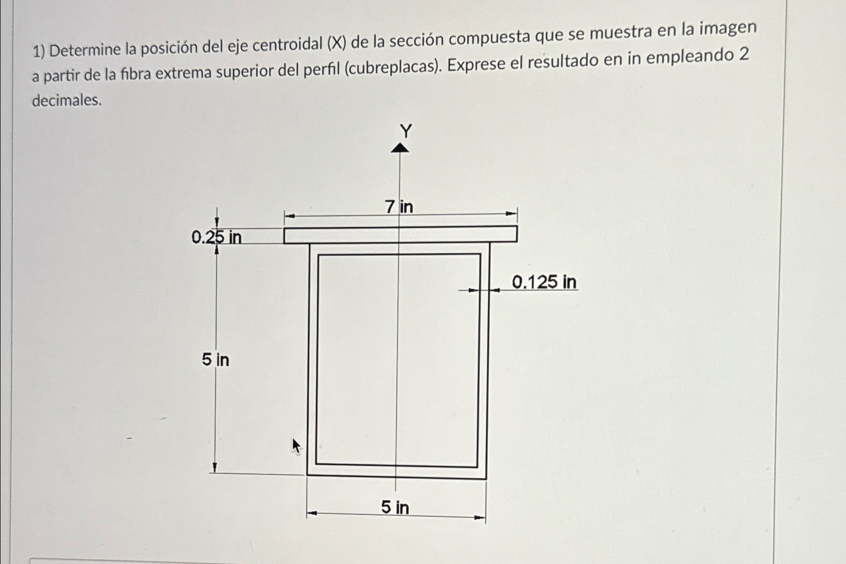 Determine la posici n del eje centroidal ( x ) de
