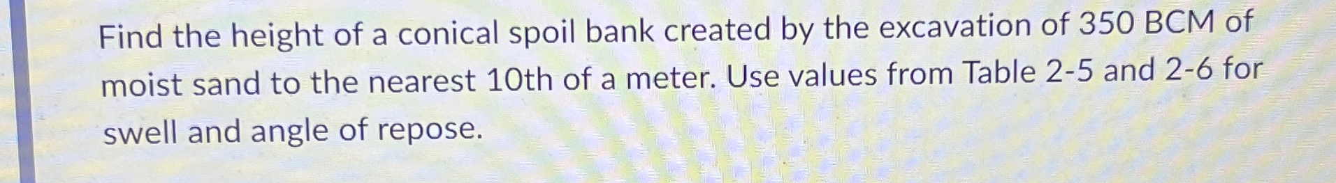 Find the height of a conical spoil bank created