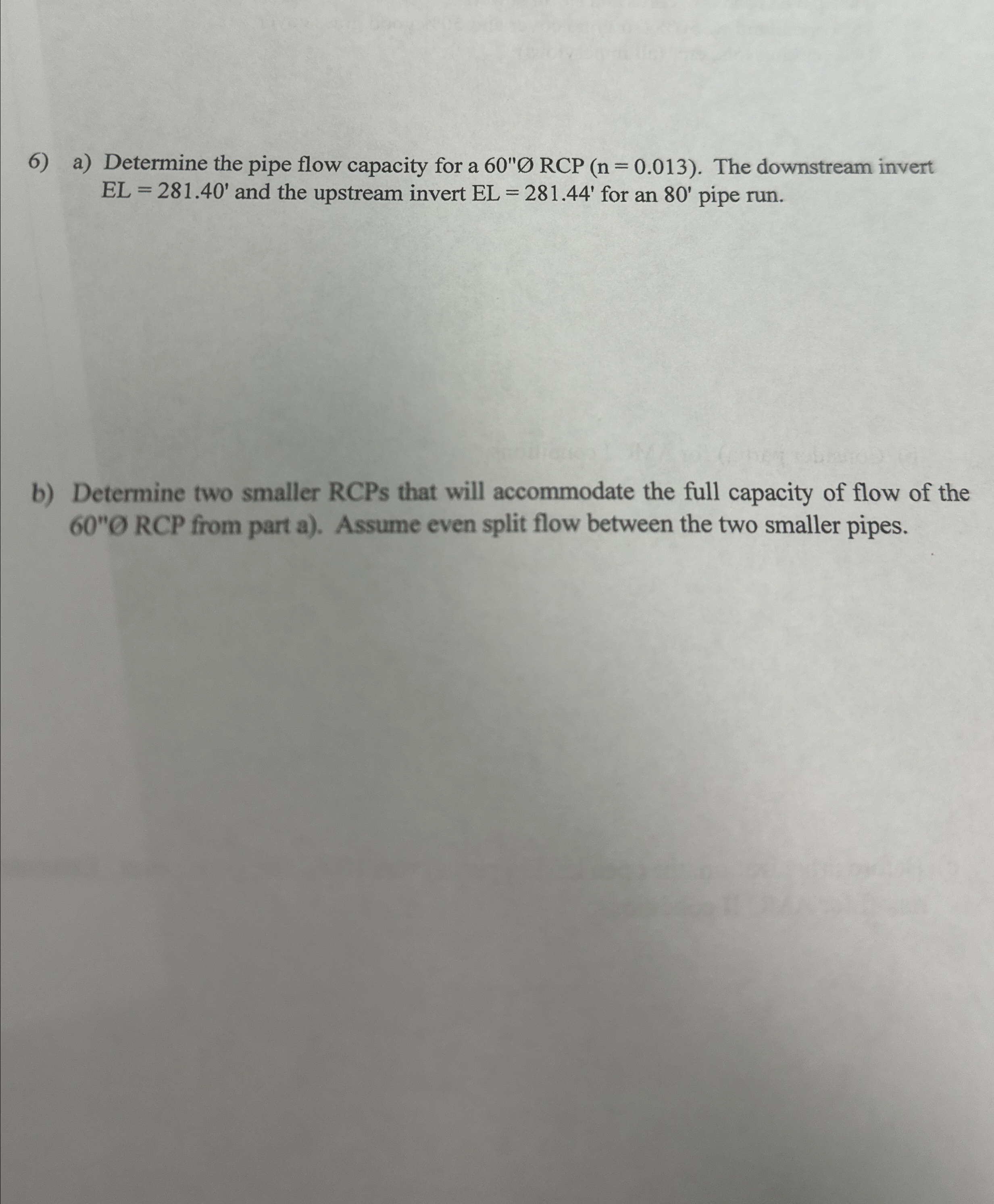 a ) Determine the pipe flow capacity for a 6 0 "