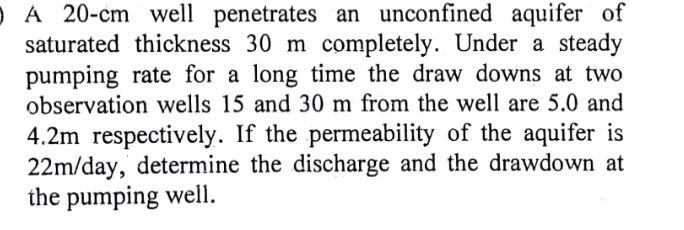 A 2 0 - c m well penetrates an unconfined aquifer