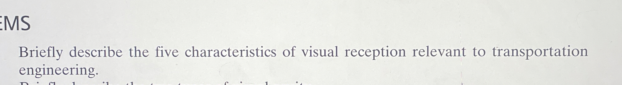 Briefly describe the five characteristics of