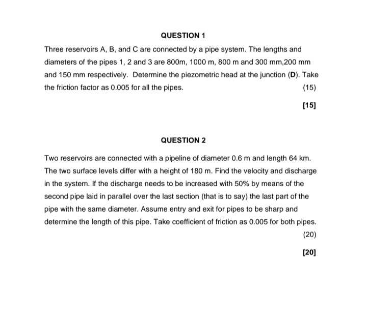 QUESTION 1 Three reservoirs A , B , and C are