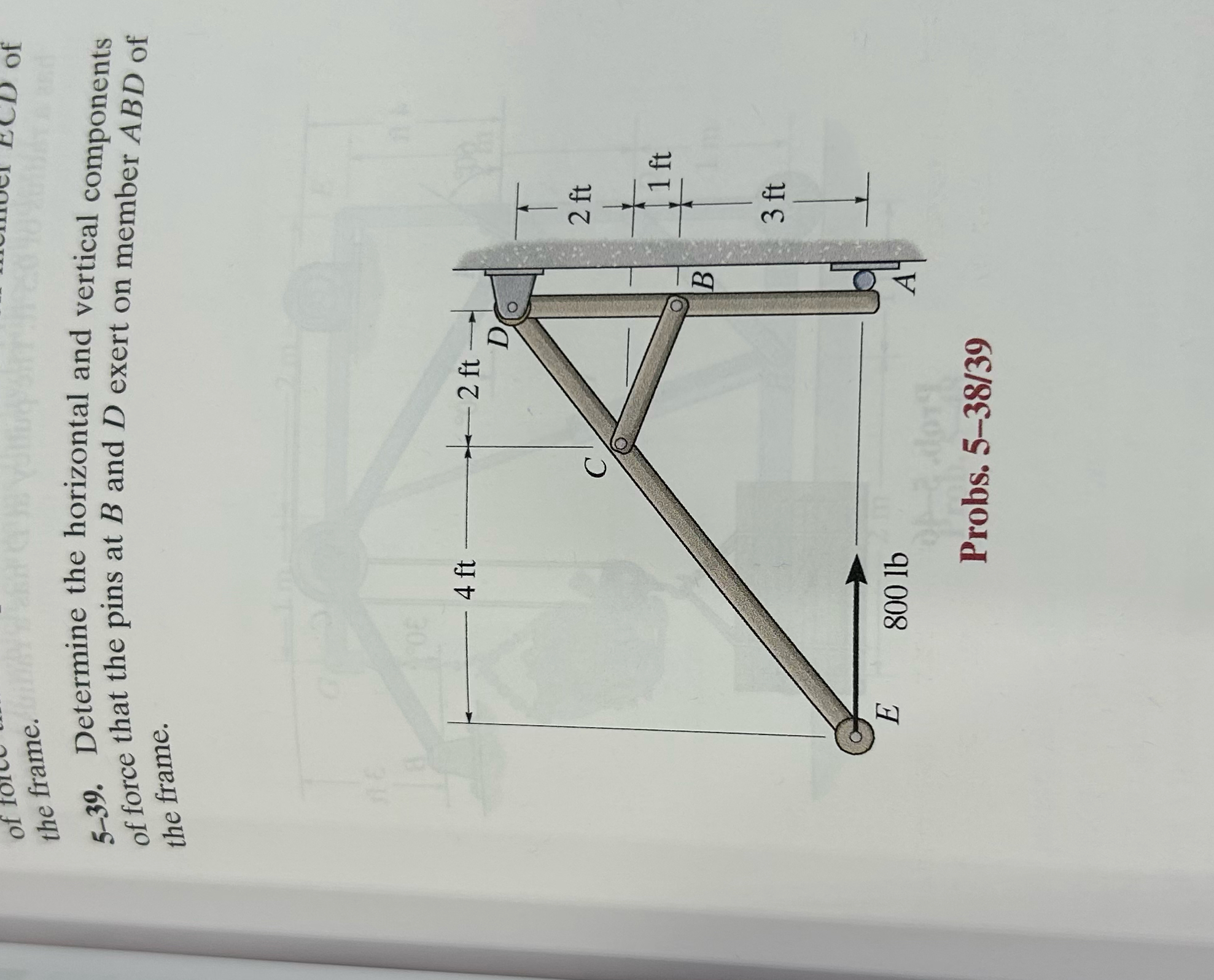 the frame. 5 - 3 9 . Determine the horizontal and