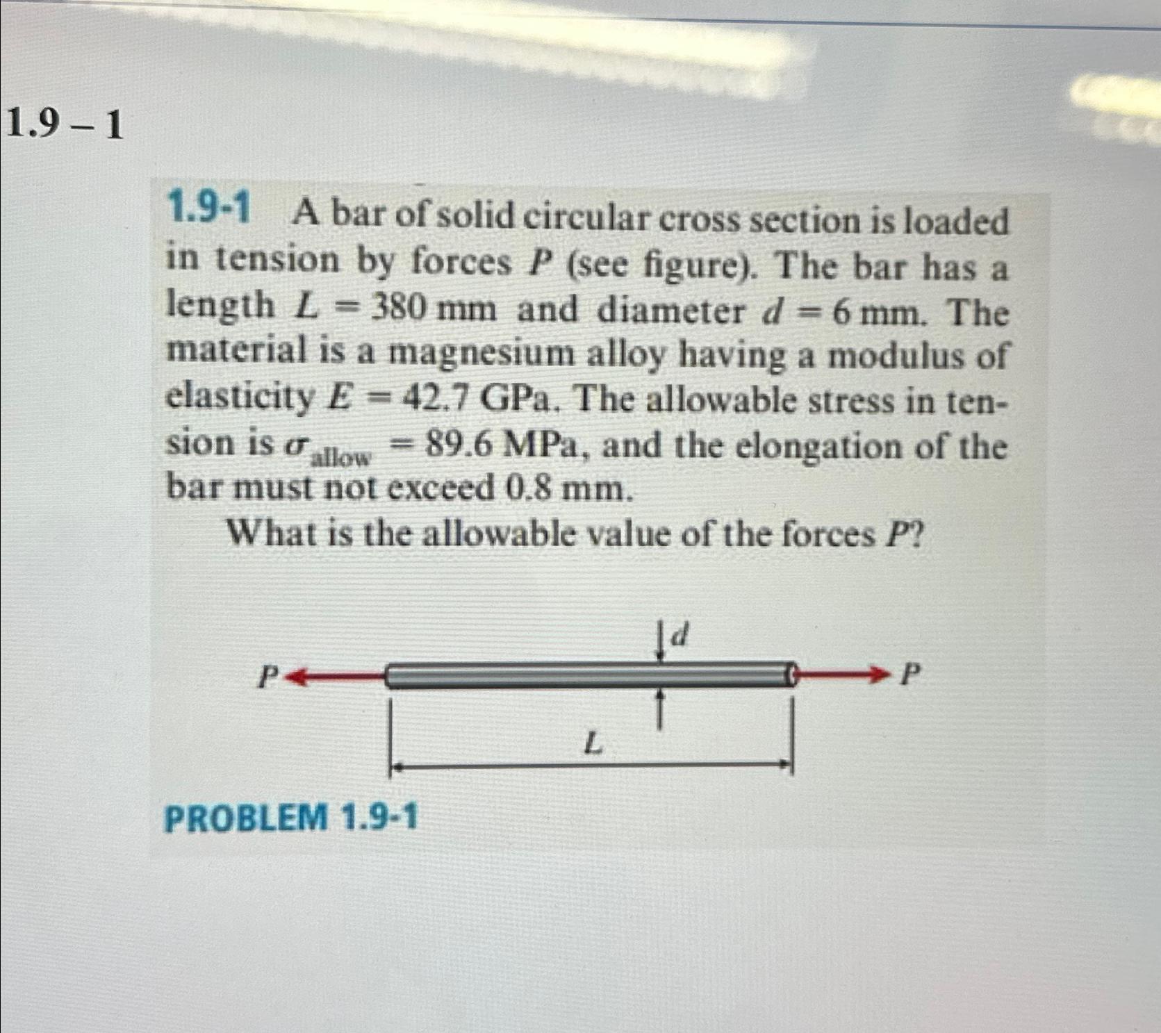 1 . 9 - 1 1 . 9 - 1 A bar of solid circular cross