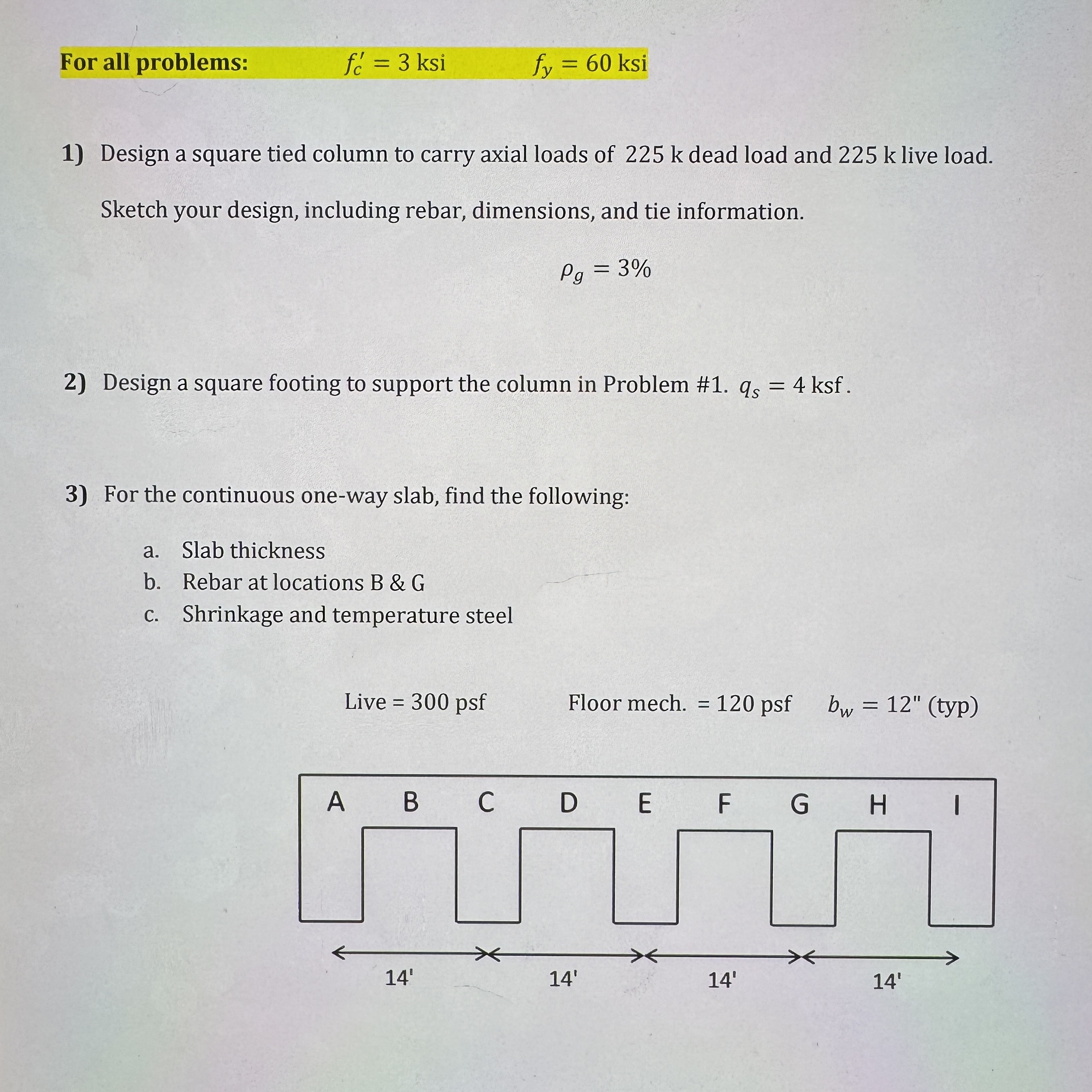 For all problems: f c ' = 3 ksi, f y = 6 0 ksi
