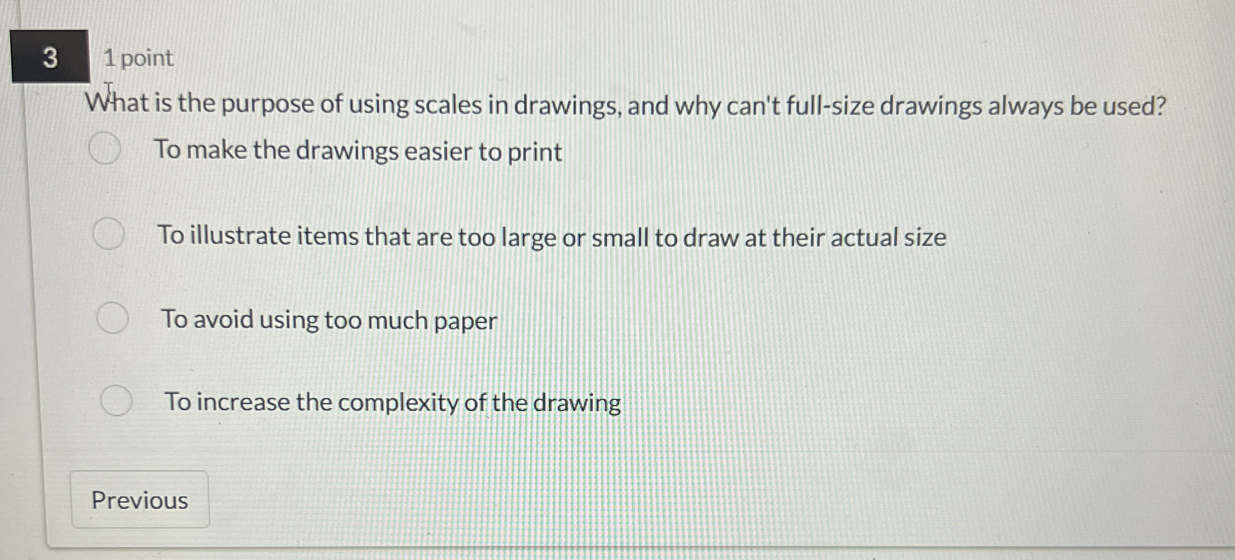 3 1 point What is the purpose of using scales in