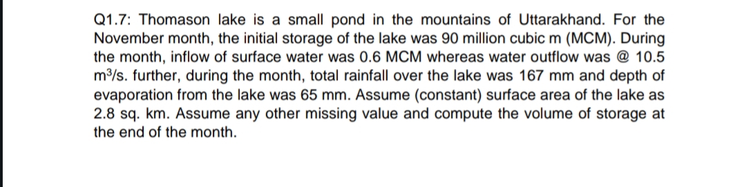 Q 1 . 7 : Thomason lake is a small pond in the