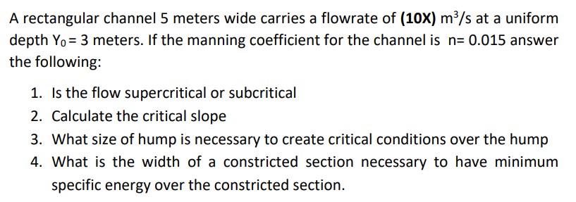A rectangular channel 5 meters wide carries a