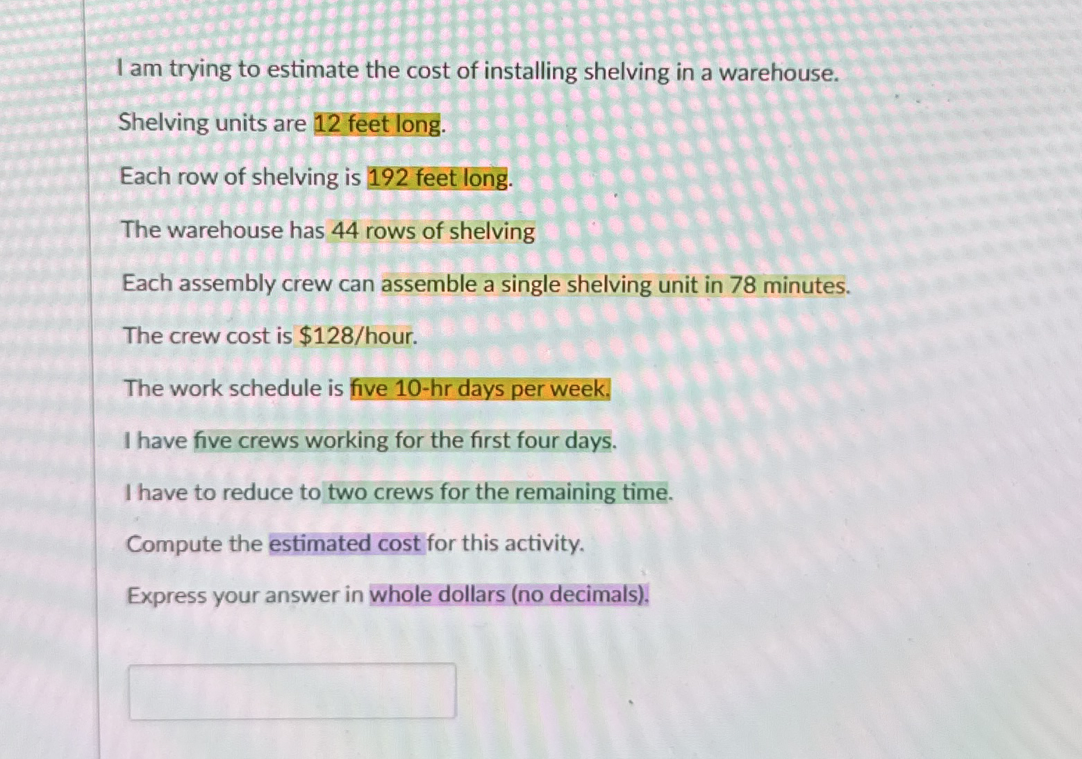 I am trying to estimate the cost of installing