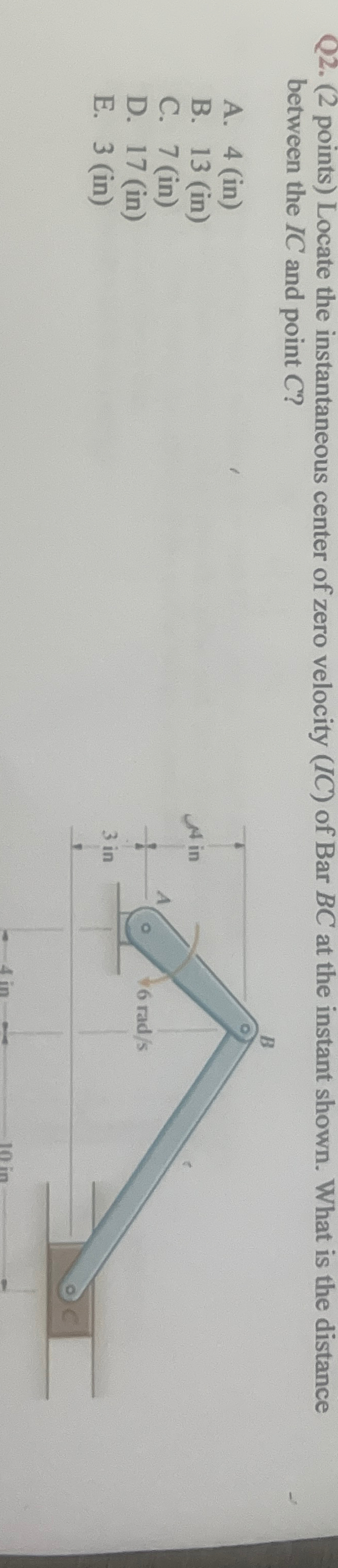 Q 2 . ( 2 points ) Locate the instantaneous