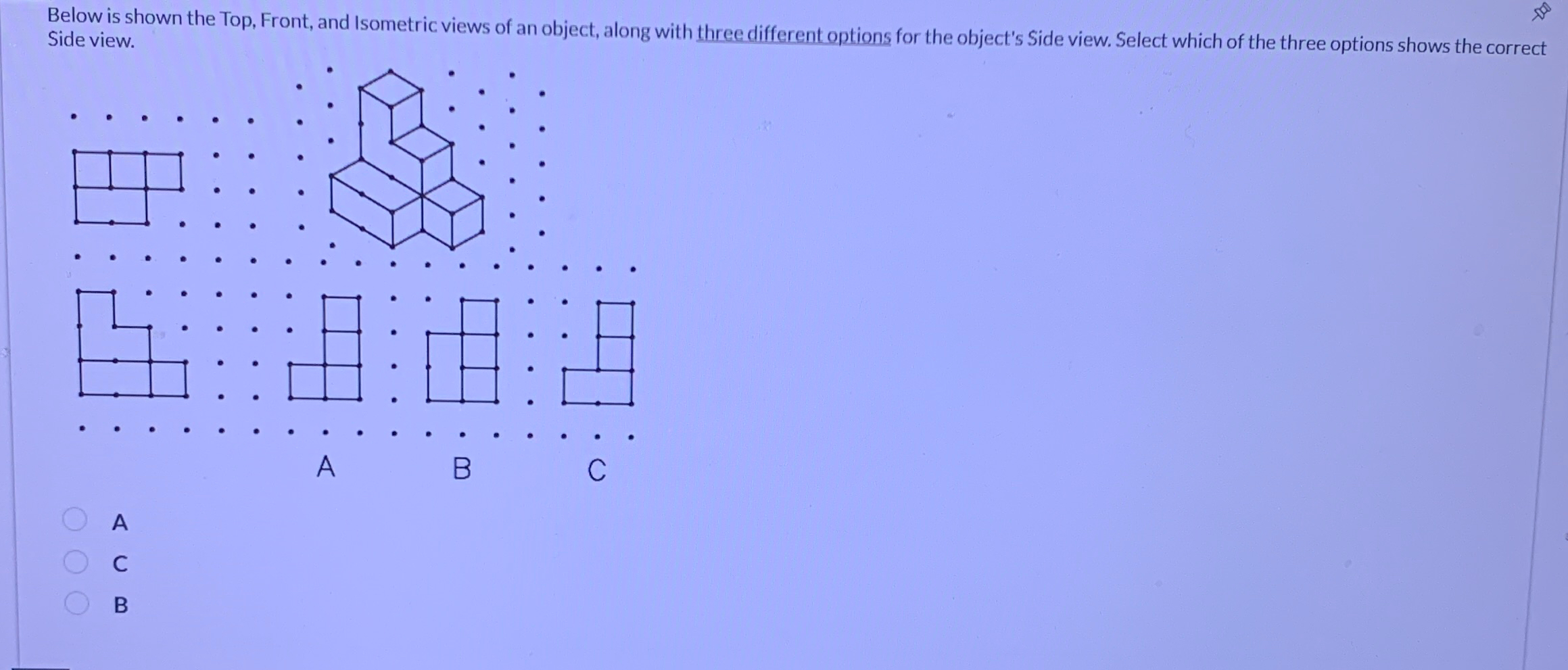 Below is shown the Top, Front, and Isometric