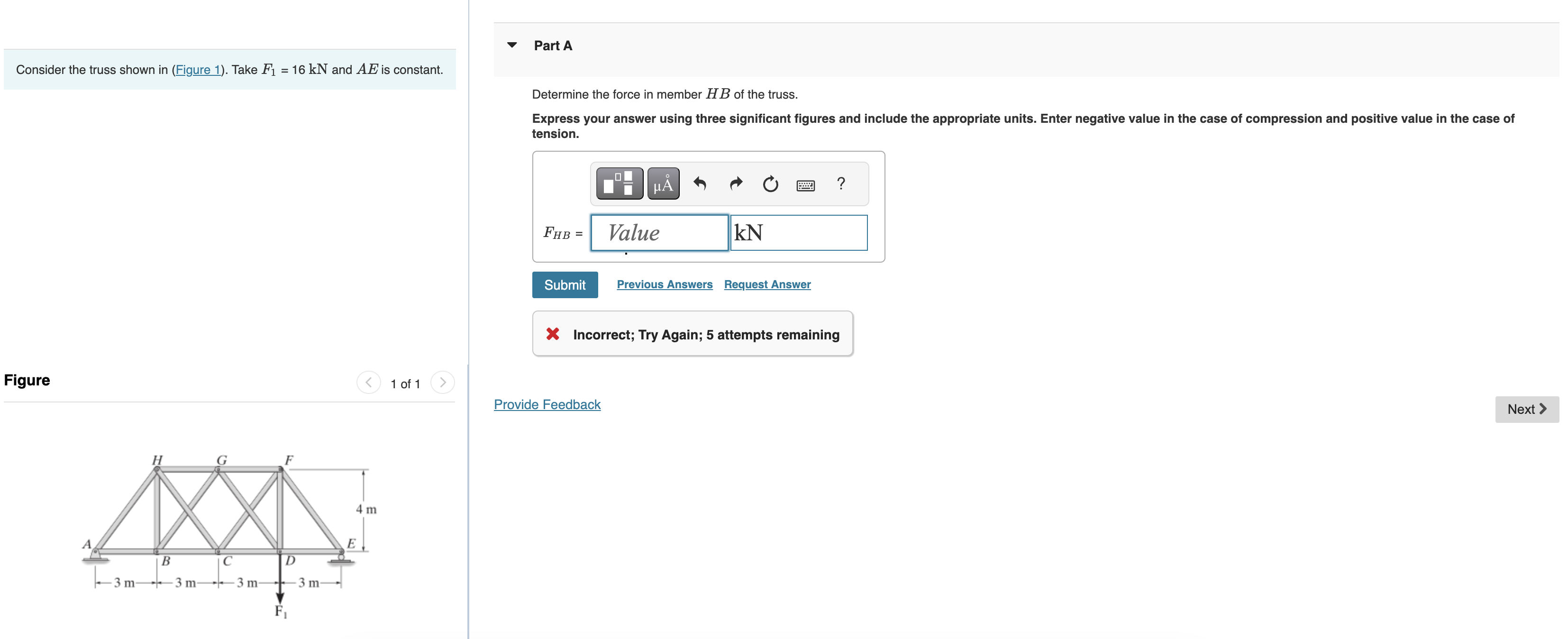 Consider the truss shown in ( Figure 1 ) . Take F