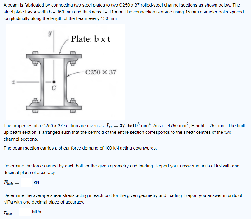 The properties of a C 2 5 0 3 7 section are given